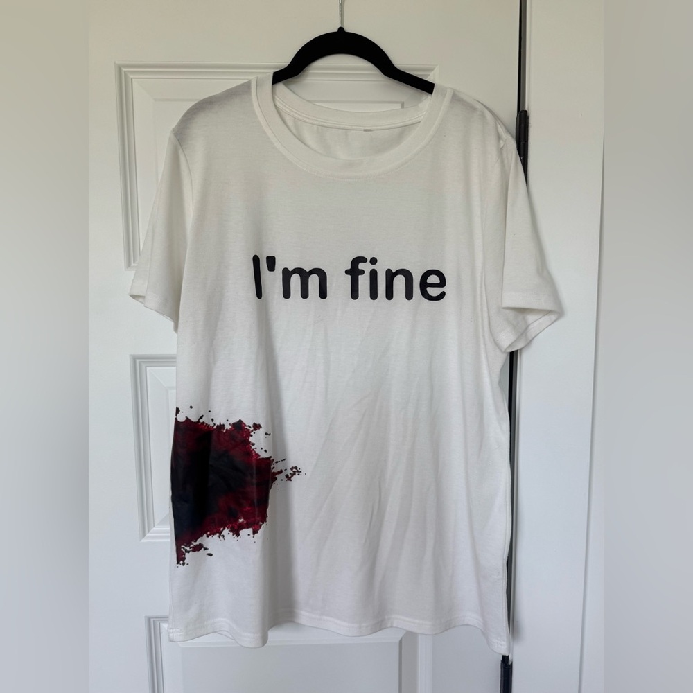 White T-Shirt with I'm Fine Print